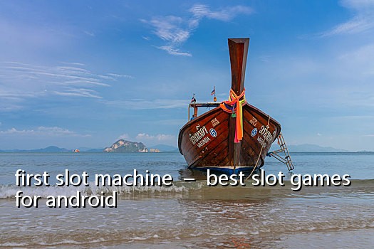 first slot machine - best slot games for android