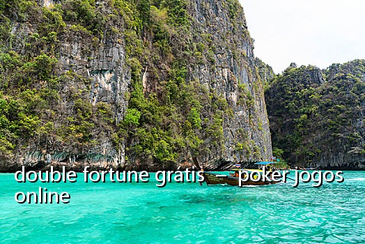 double fortune grátis - poker jogos online