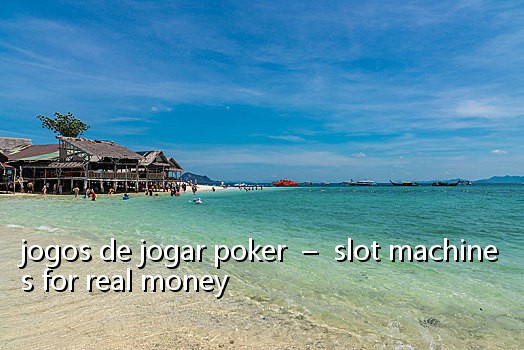 jogos de jogar poker  –  slot machines for real money