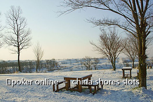 ́poker online  –  china shores slots